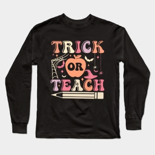 Trick or Teach Cute Halloween Teacher Long Sleeve T-Shirt